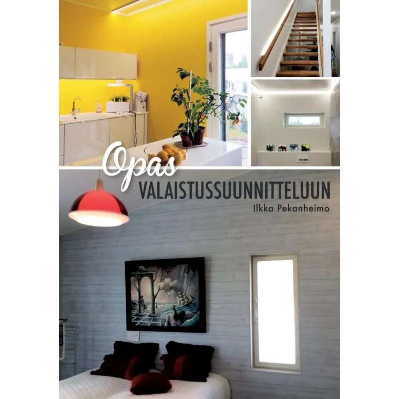 Opas valaistussuunnitteluun