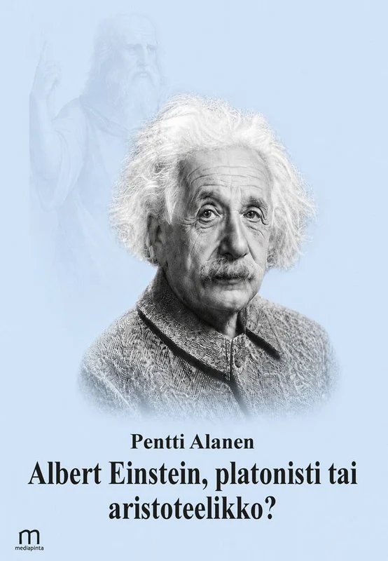 Albert Einstein, platonisti tai aristoteelikko?