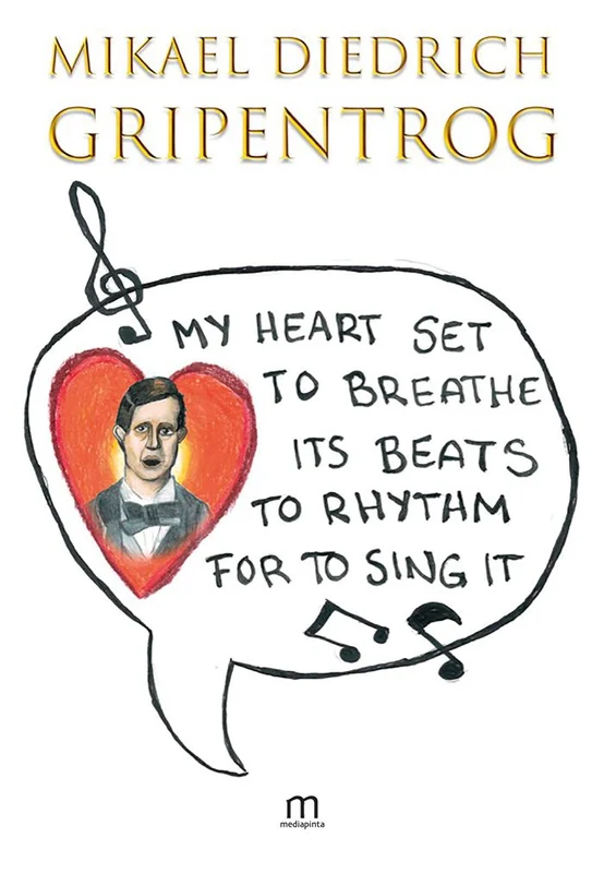 My Heart Set to Breathe Its Beats to Rhythm for to Sing It