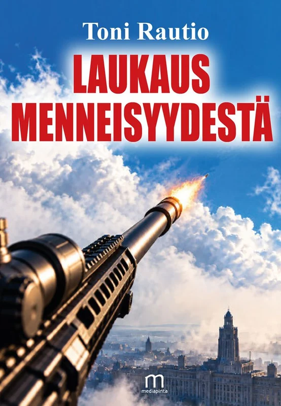 Laukaus menneisyydestä