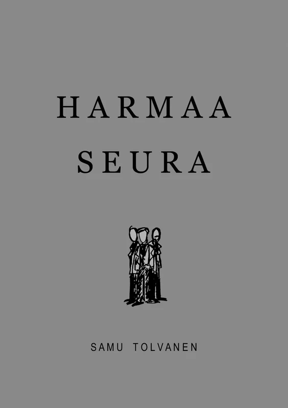 Harmaa seura