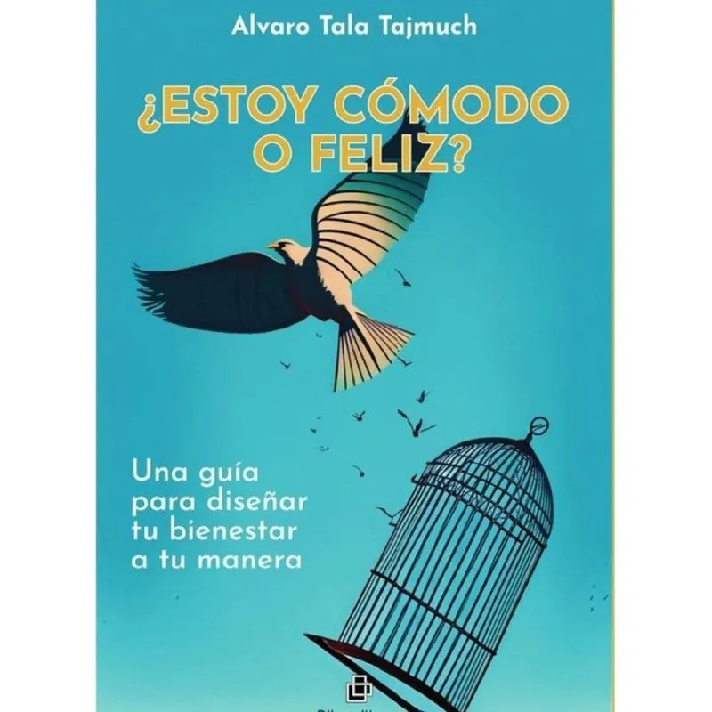 Estoy cómodo o feliz? Una guía para diseñar tu bienestar a tu manera - Espanhol