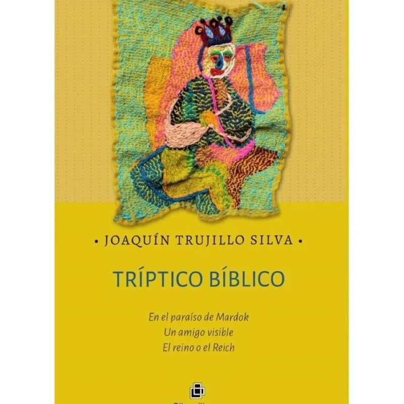 Tríptico bíblico. En el paraíso de Mardok. Un amigo visible El reino o el Reich - Espanhol