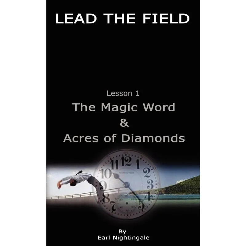 Lead the field By Earl Nightingale - Lesson 1