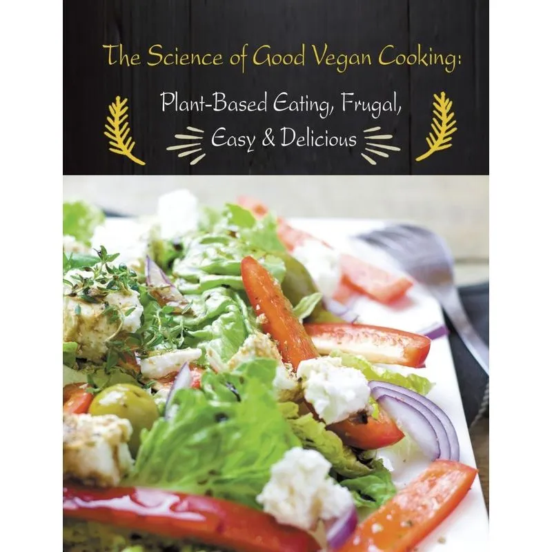The Science of Good Vegan Cooking