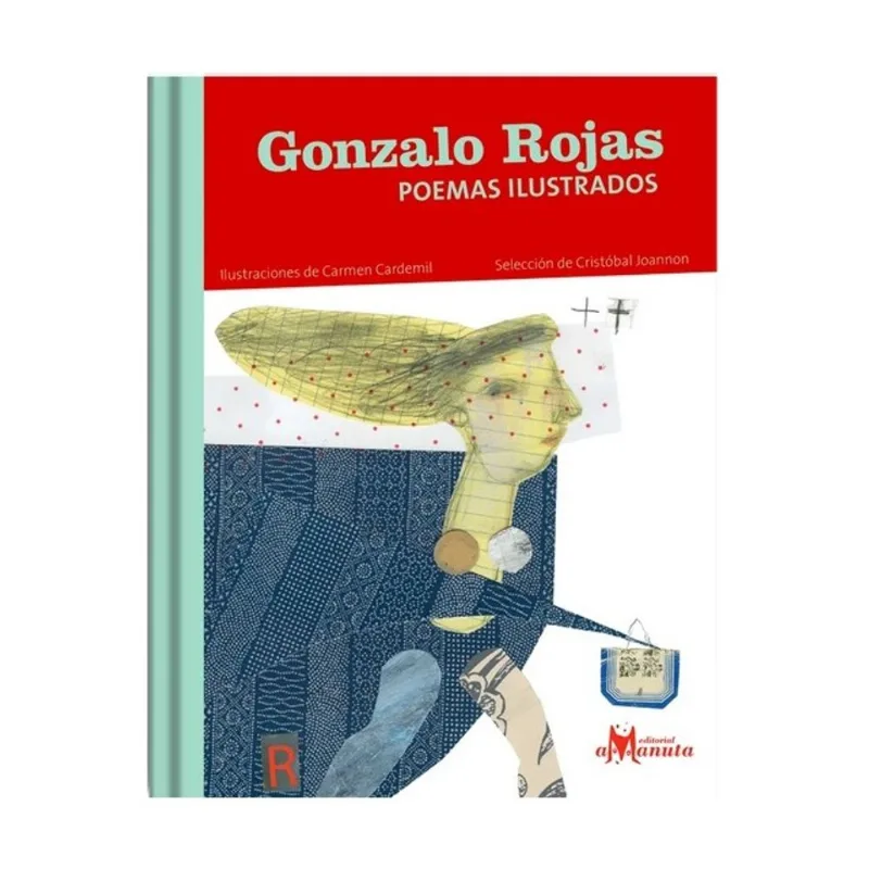 GONZALO ROJAS - POEMAS ILUSTRADOS