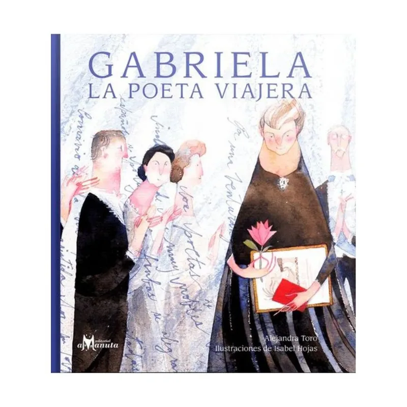 GABRIELA, LA POETA VIAJERA