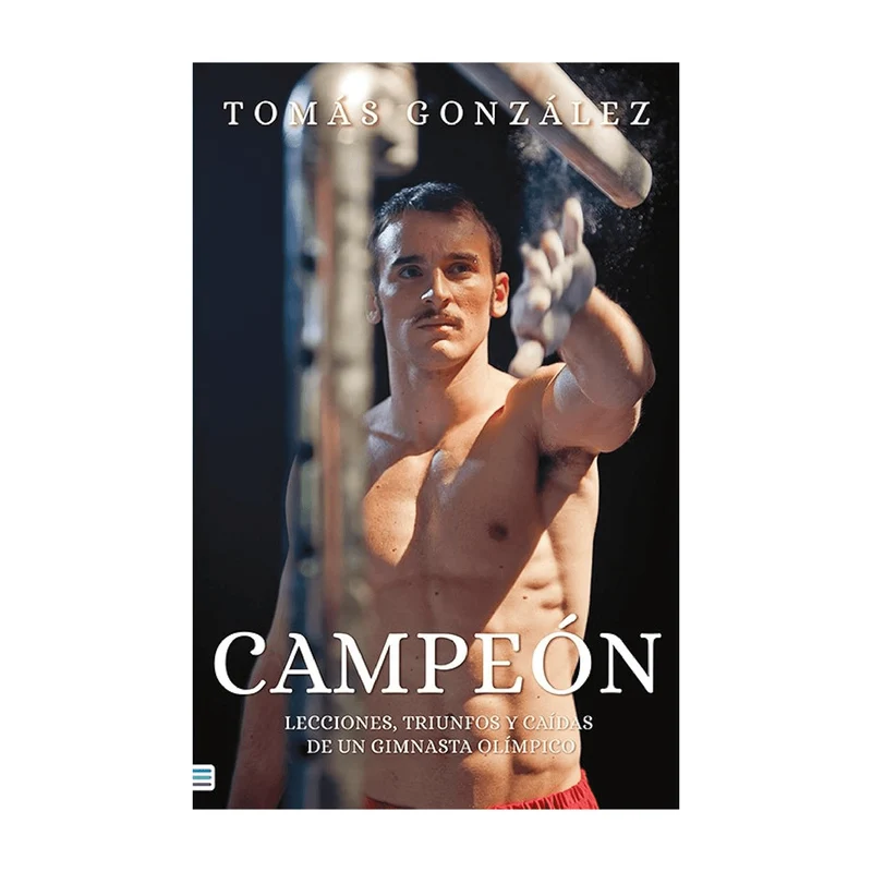 CAMPEON. LECCIONES, TRIUNFOS Y CAÍDAS DE UN GIMNASTA OLIMPICO, LIB SIN SABOR