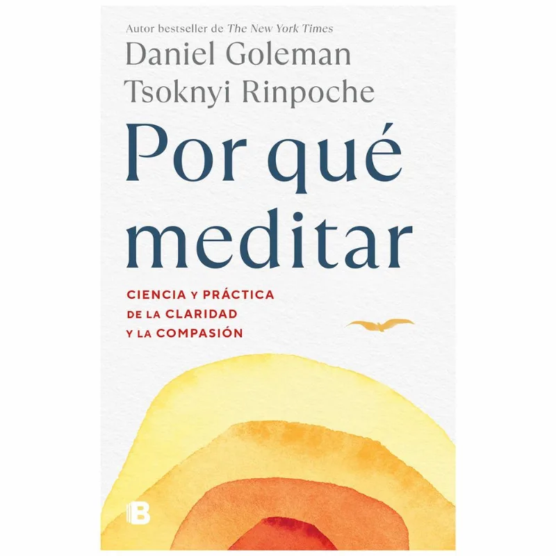 Por qué meditar - Goleman Daniel/Dhorje Lama Ghi