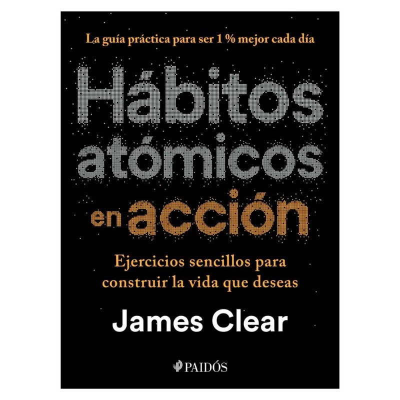 Libro Hábitos Atómicos en Acción