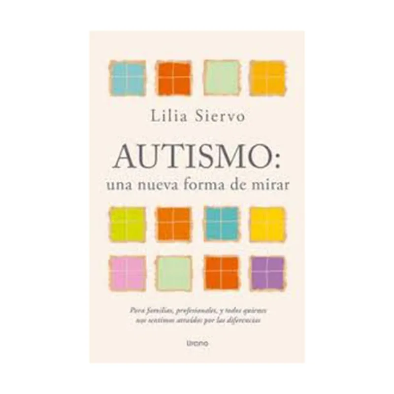 Libro Autismo: Una Nueva Forma de Mirar