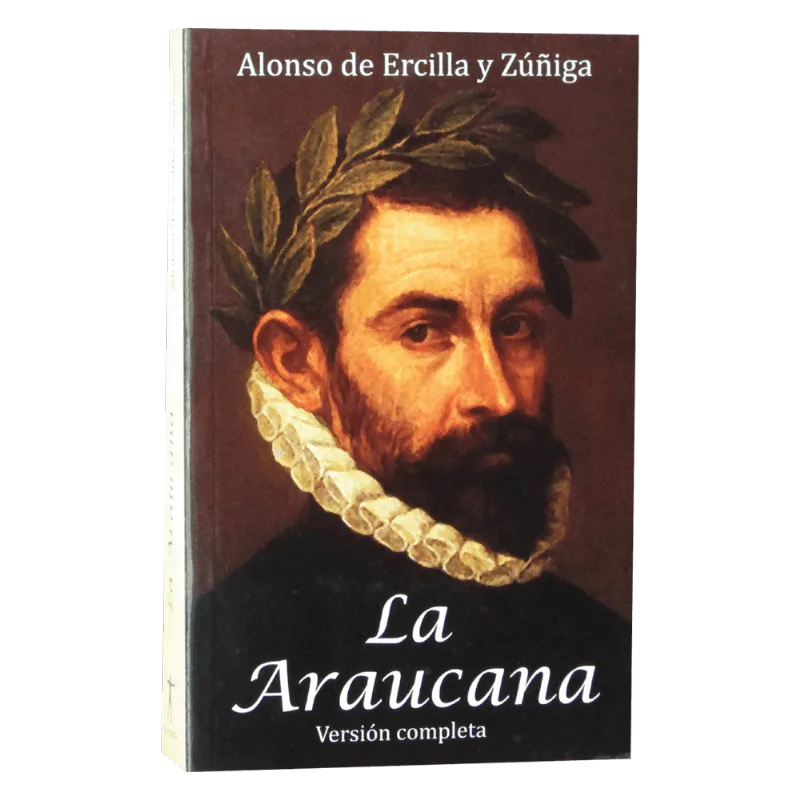 La Araucana - Alonso de Ercilla y Zúñiga
