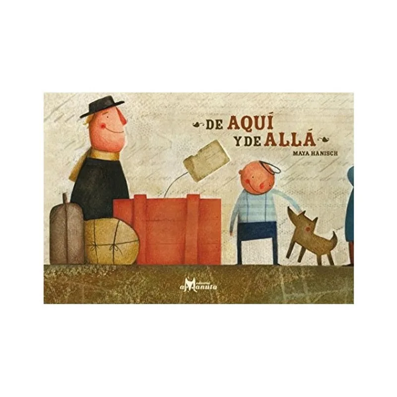 DE AQUÍ Y DE ALLÁ