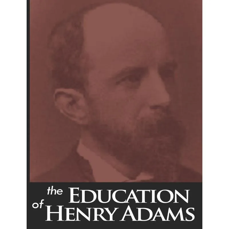 The Education of Henry Adams