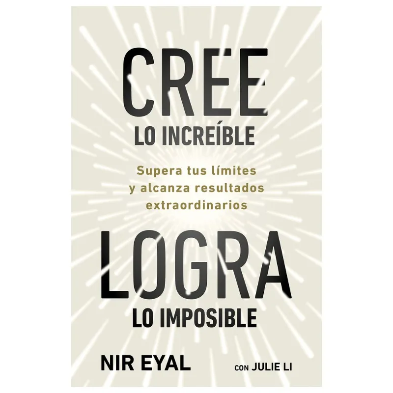 Libro Cree lo Increíble Logra lo Imposible