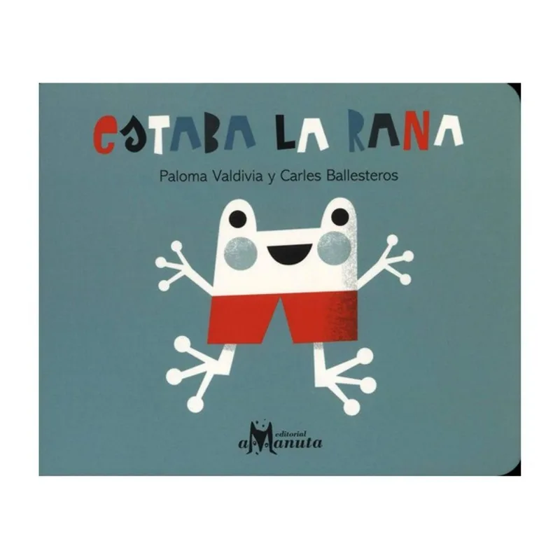 ESTABA LA RANA