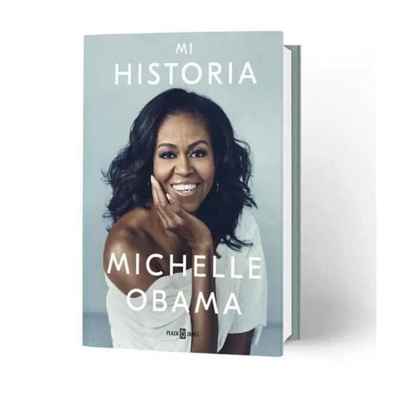 Mi Historia - Michelle Obama Mi Historia