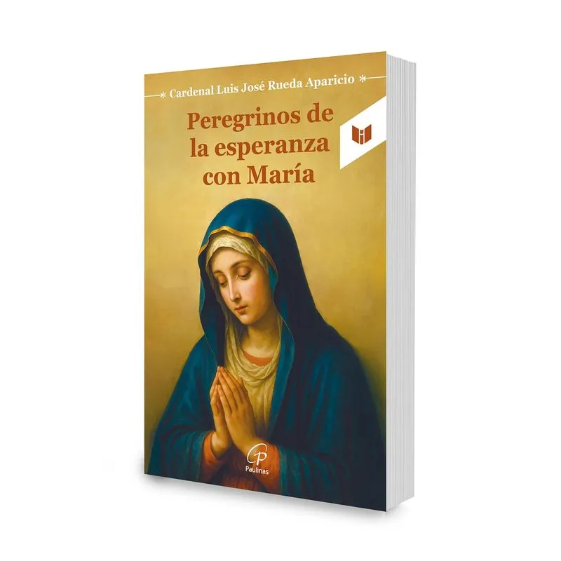 Peregrinos de la esperanza con Maria
