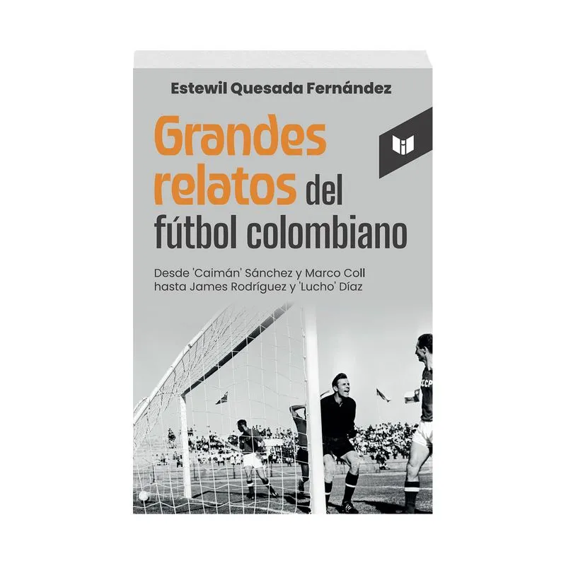 Grandes relatos del fútbol colombiano