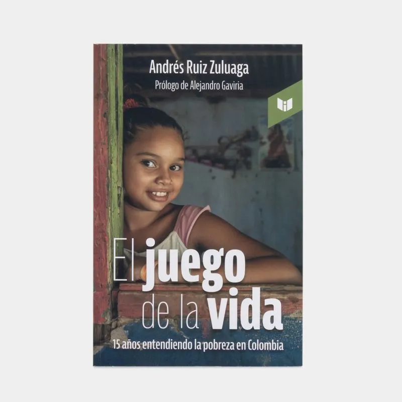 El juego de la vida - 15 años entendiendo la pobreza en Colombia