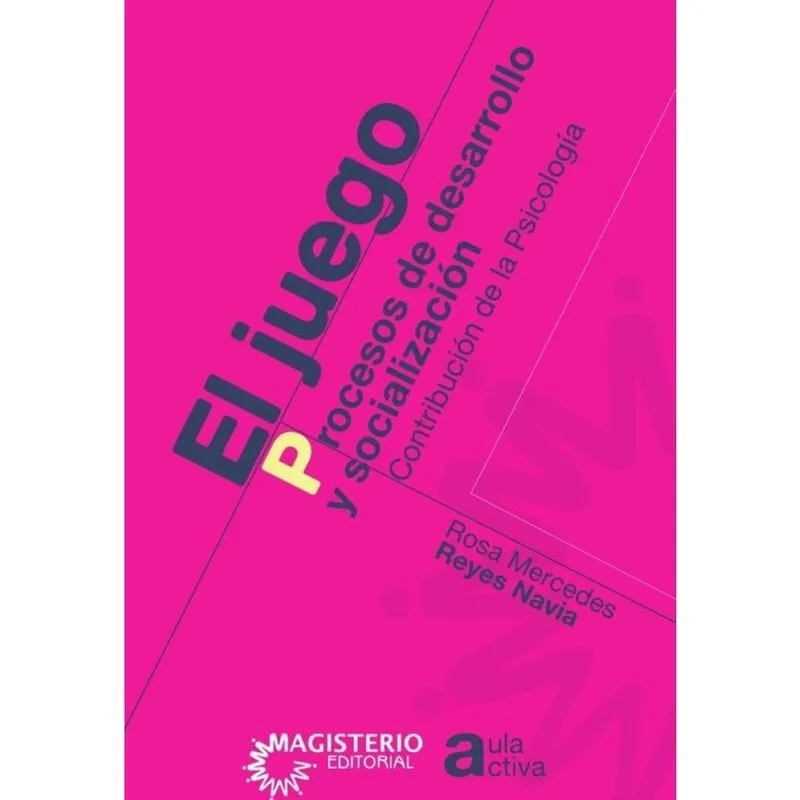 El juego. Procesos de desarrollo y socialización - Espanhol