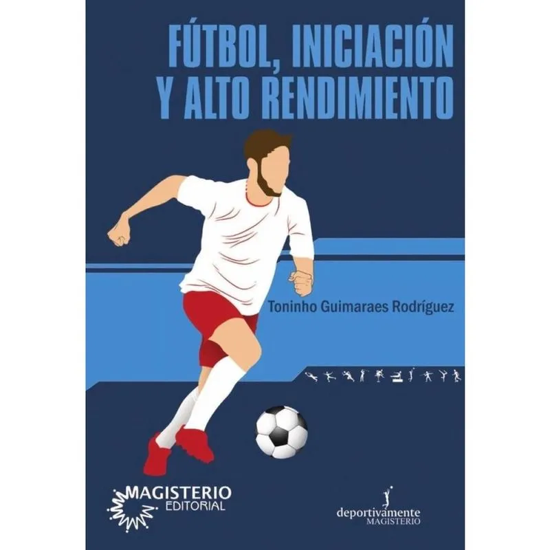 Futbol, iniciación y alto rendimiento - Espanhol