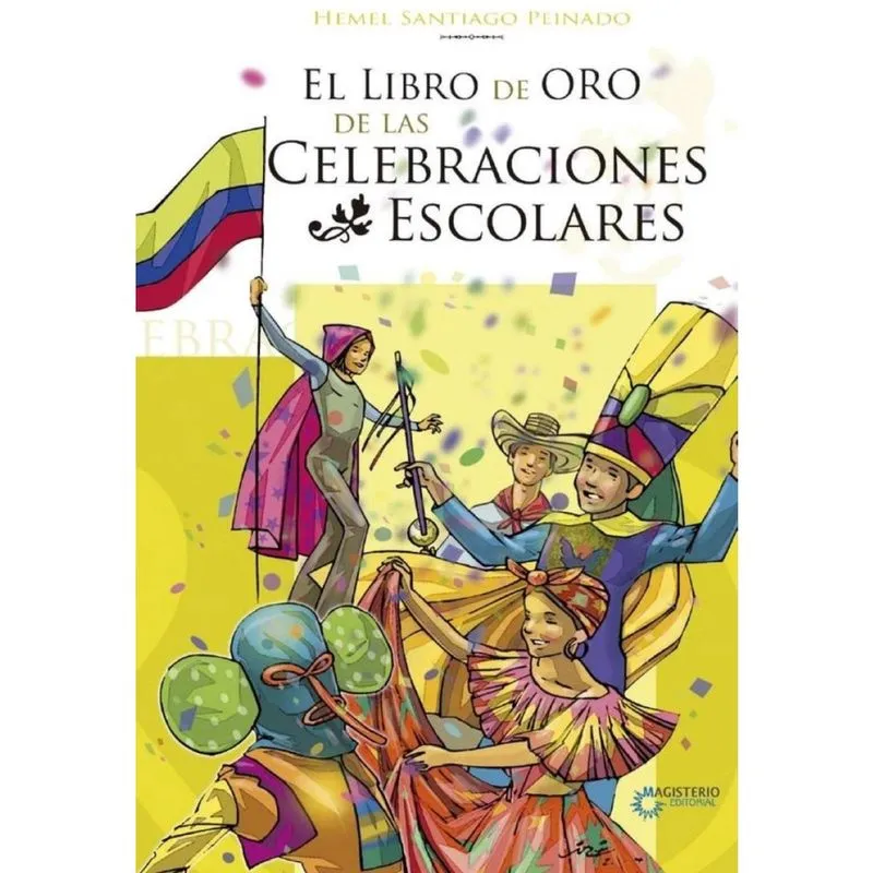 El Libro de Oro de las Celebraciones Escolares - Espanhol