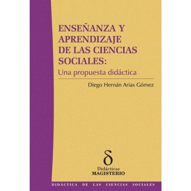 Enseñanza y aprendizaje de las ciencias sociales: Una propuesta didáctica - Espanhol