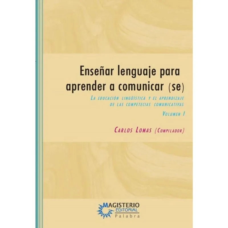 Enseñar lenguaje para aprender a comunicar(se) Volumen I - Espanhol