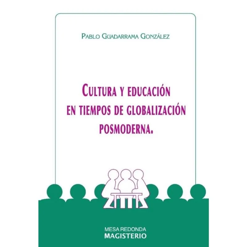 Cultura y Educación en Tiempos de Globalización Posmoderna - Espanhol