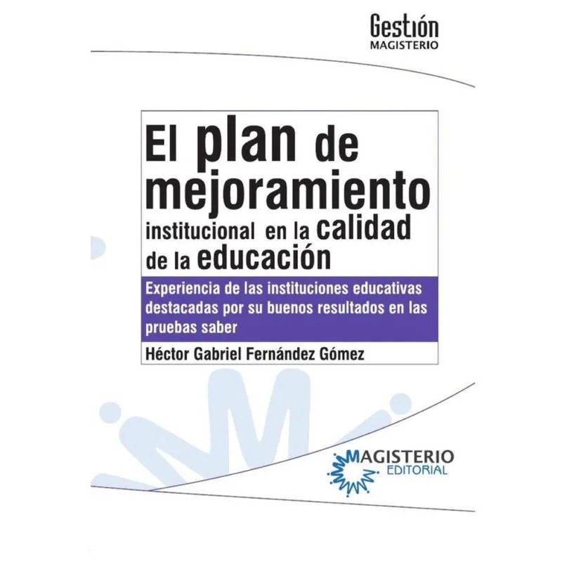 El plan de mejoramiento Institucional en la calidad de la educación - Espanhol