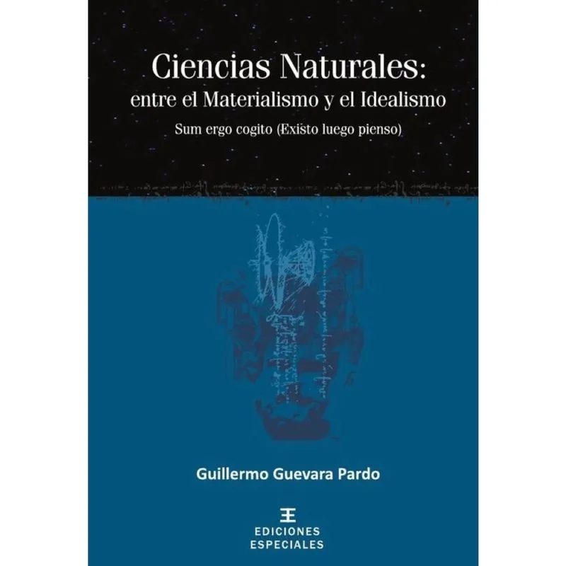 Ciencias Naturales: entre el Materialismo y el Idealismo - Espanhol