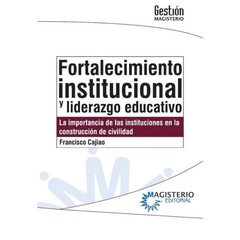 Fortalecimiento institucional y liderazgo educativo - Espanhol