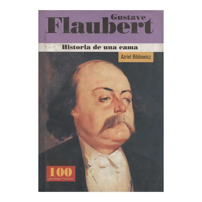 Gustave Flaubert. Historia de una cama