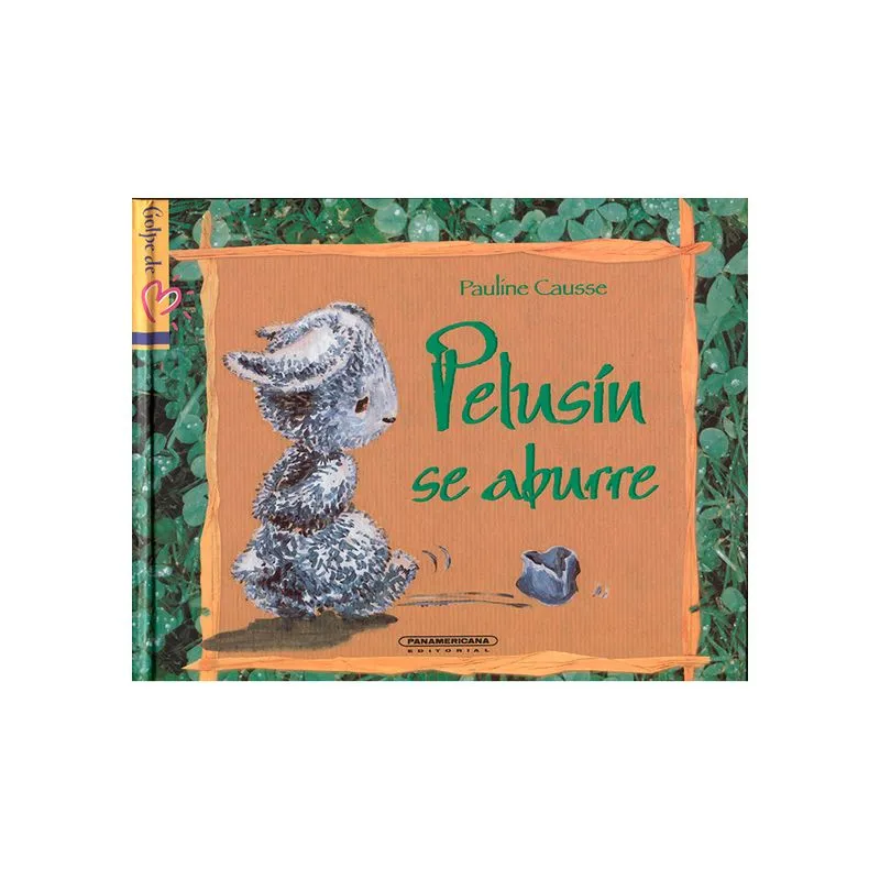 Pelusín se aburre