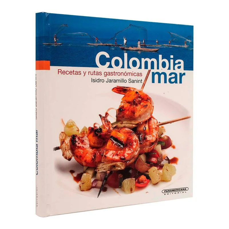 Colombia mar. Recetas y rutas gastronómicas