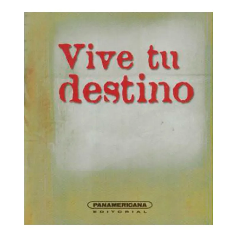 Vive tu destino