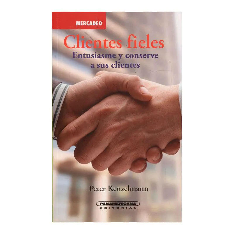 Clientes fieles: entusiasme y conserve a sus clientes