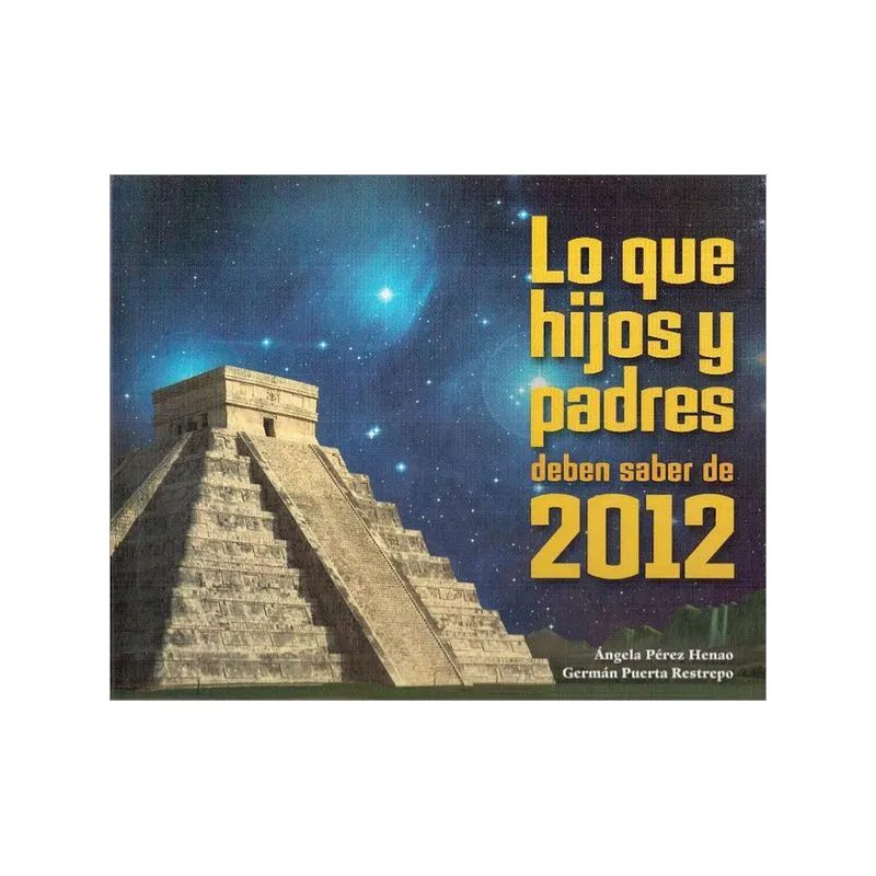 Lo que hijos y padres deben saber de 2012