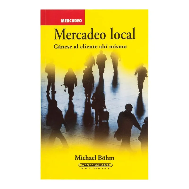 Mercadeo local: gánese al cliente ahí mismo