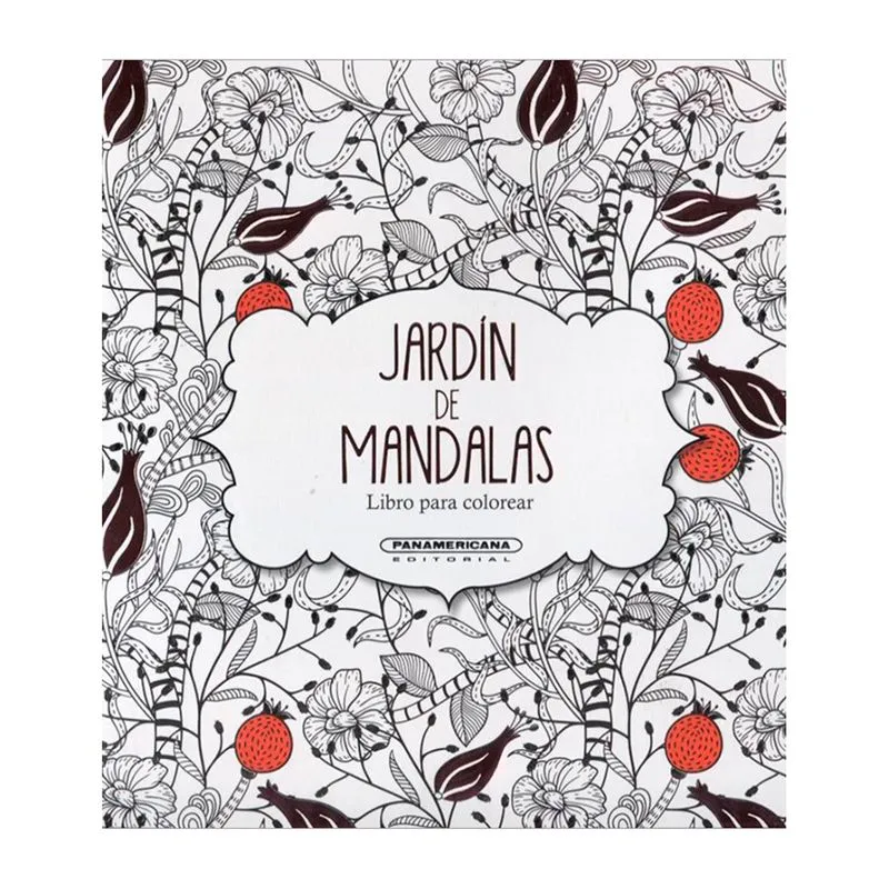 Jardín de mandalas. Libro para colorear
