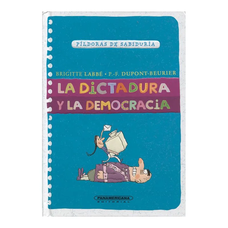 La dictadura y la democracia. Píldoras de sabiduría