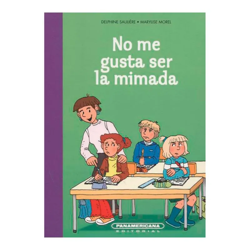 No me gusta ser la mimada
