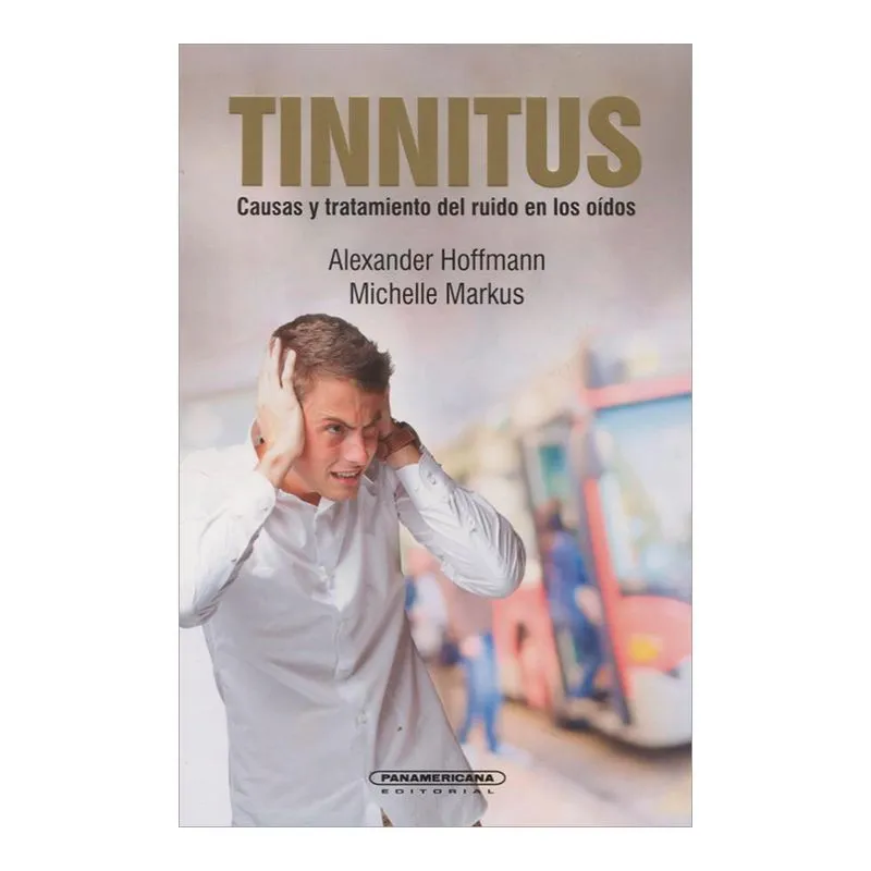 Tinnitus. Causas y tratamientos del ruido en los oídos