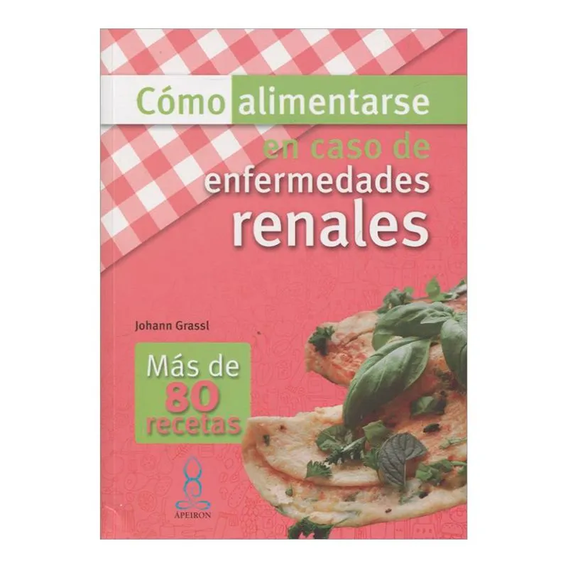 Cómo alimentarse en caso de enfermedades renales