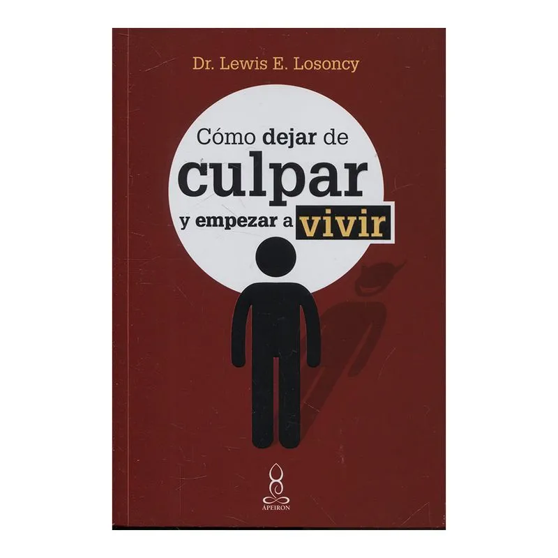 Cómo dejar de culpar y empezar a vivir
