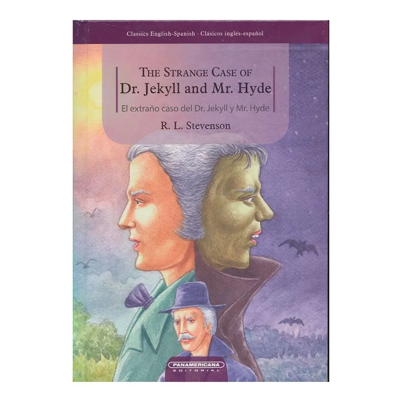 The Strange Case of Dr. Jekyll and Mr. Hyde / El extraño caso del Dr. Jekyll y Mr. Hyde