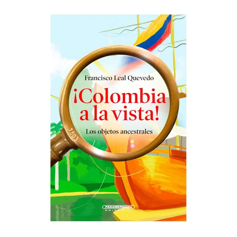 ¡Colombia a la vista!: los objetos ancestrales