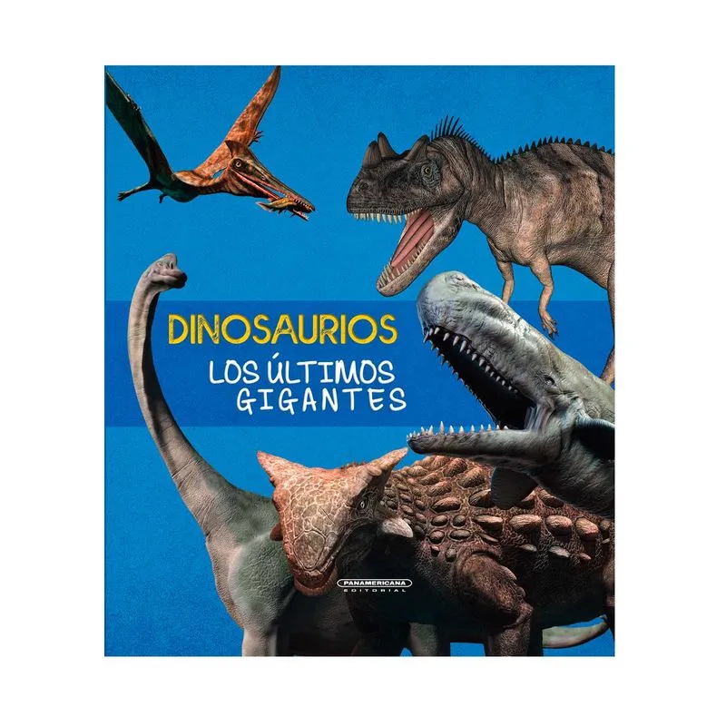 Dinosaurios: los últimos gigantes