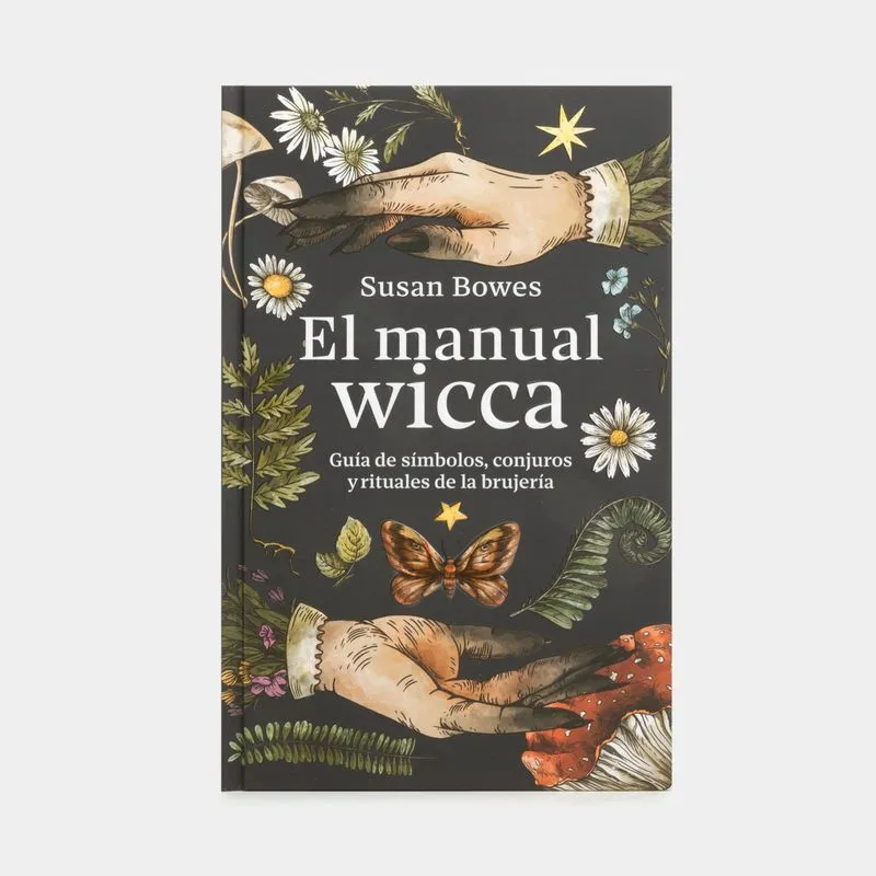 El manual wicca: guia de simbolos, conjuros y rituales de la brujeria